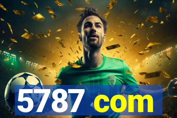 5787 com